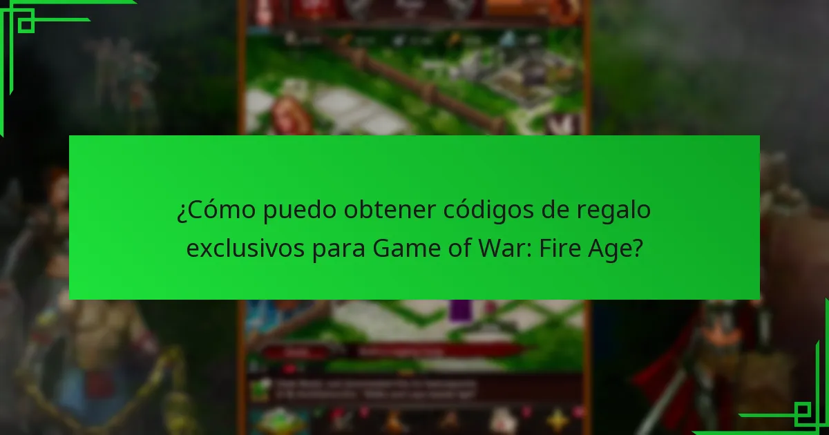 ¿Cómo canjeo códigos de regalo exclusivos en Game of War: Fire Age?