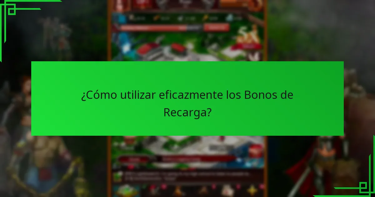 ¿Qué escaleras de bonos de recarga son más beneficiosas?