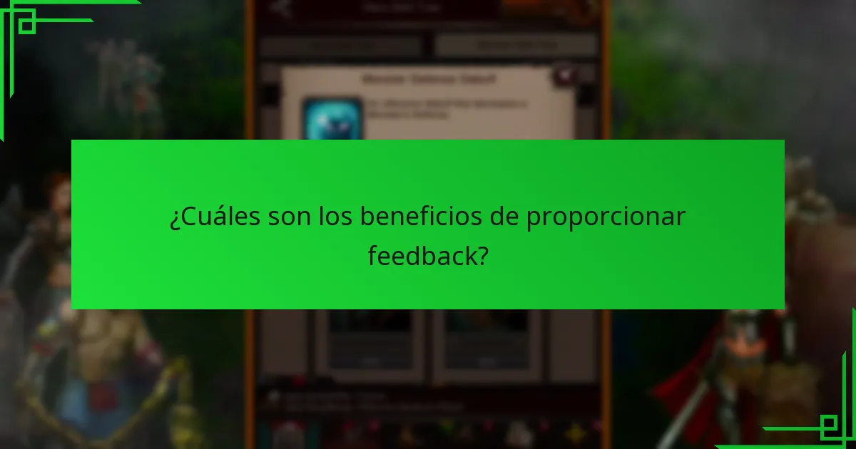 ¿Cuáles son los beneficios de proporcionar feedback?