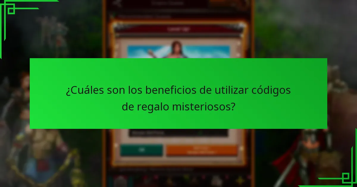 ¿Cuáles son los beneficios de utilizar códigos de regalo misteriosos?