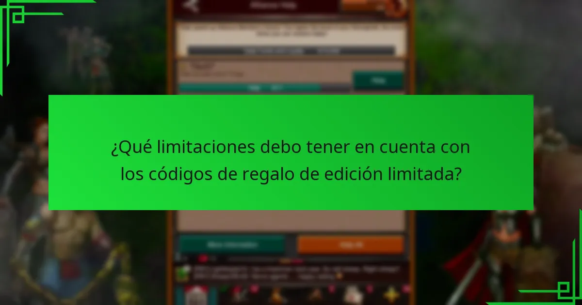 ¿Qué limitaciones debo tener en cuenta con los códigos de regalo de edición limitada?