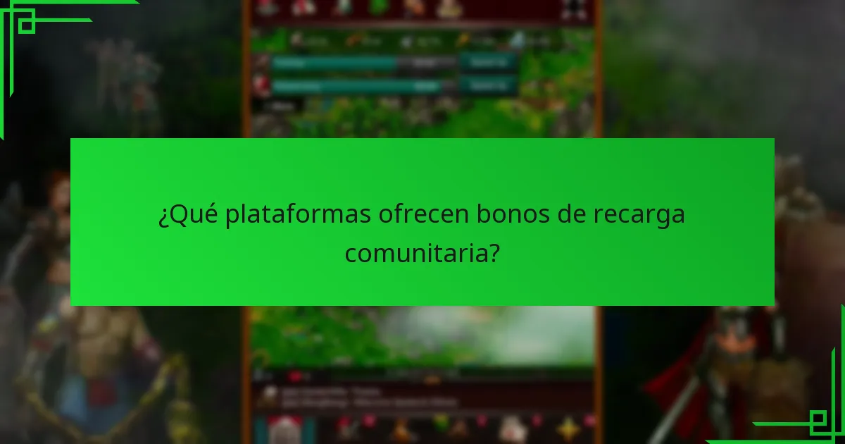 ¿Qué plataformas ofrecen bonos de recarga comunitaria?