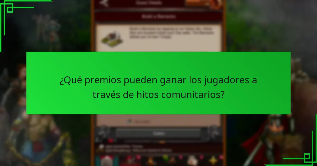 ¿Qué estrategias pueden maximizar la obtención de premios por hitos comunitarios?